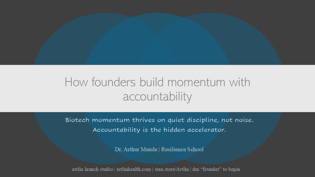 Accountability for biotech founders: the missing architecture behind momentum